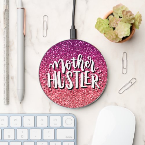 MOTHER HUSTLER GLITTER CUSTOM TYPOGRAPHY NOTEBOOK WIRELESS CHARGER 