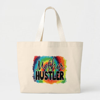 Mother Hustler Tote Bag