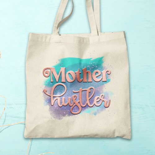 Mother Hustler Trendy Rose Gold Mom Typography Tote Bag