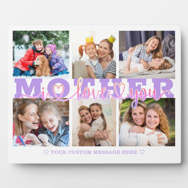 MOTHER I Love You 6 Photo Collage 8x10 Plaque (Front)