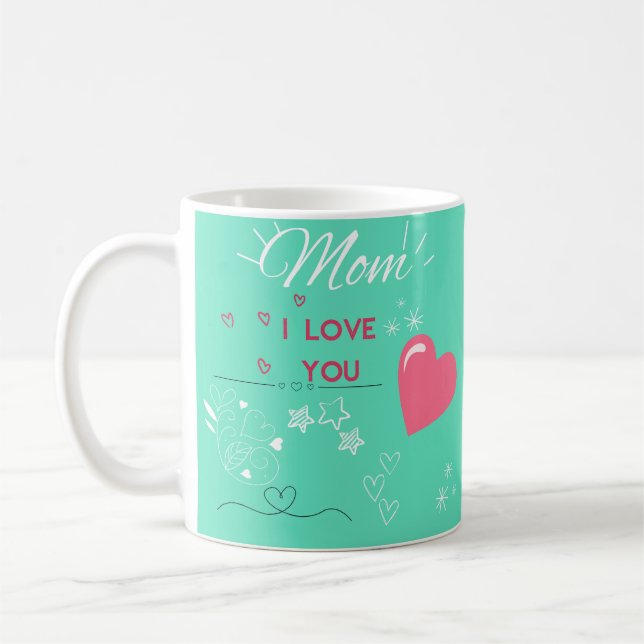 Mother I Love You Coffee Mug (Left)