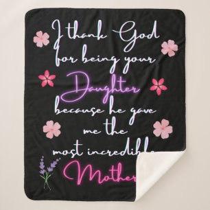 Mother I thank God for being your Daughter  Sherpa Blanket