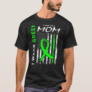 Mother I Wear Green For My Mom Kidney Disease Awar T-Shirt