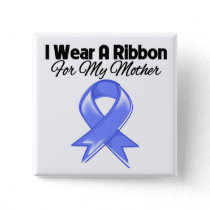 Mother - I Wear Periwinkle Ribbon Button