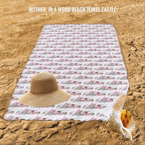 Mother In a Word Beach Towel