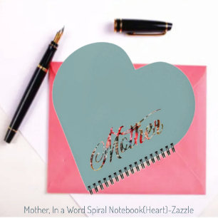 Mother, In a Word Spiral Notebook
