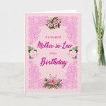 Mother in Law Birthday with Pink Roses Card<br><div class="desc">A pretty birthday card for a mother-in-law. An elegant tracery in pink sets of the four pink roses. The background is a pale pink pattern of flowers. A lovely card to send to a mother-in-law on her birthday.</div>