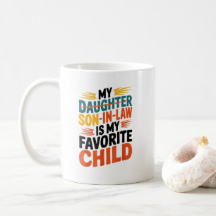 Mother In Law Favorite Child Family Reunion Gifts Coffee Mug