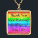 Mother-In-Law Gift Necklace - Rainbow<br><div class="desc">Thank You For Raising the Love of My Life</div>