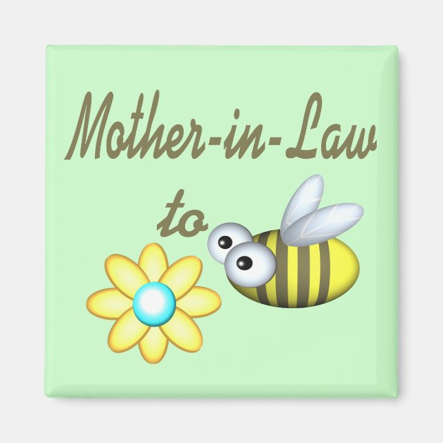 Mother In Law to Bee Magnet (Front)