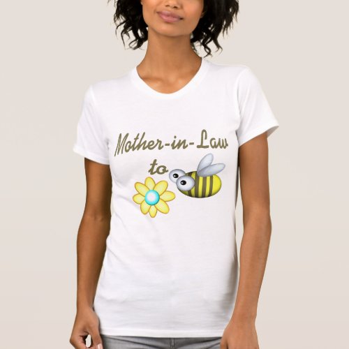 Mother In Law to Bee T_Shirt