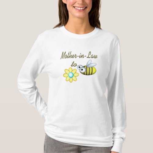 Mother In Law to Bee T_Shirt