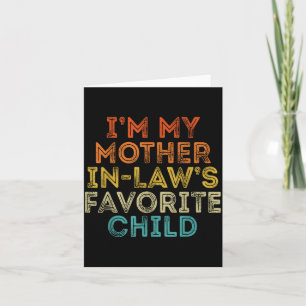 Mother in Laws Favorite Child Funny Parent Retro Card