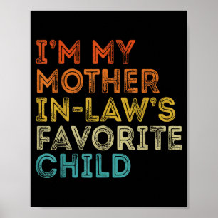 Mother in Laws Favorite Child Funny Parent Retro Poster