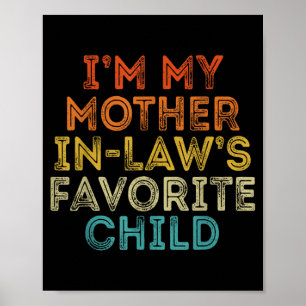 Mother in Laws Favorite Child Funny Parent Retro Poster