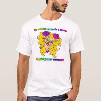 Mother-inlaw's a clown* T-Shirt