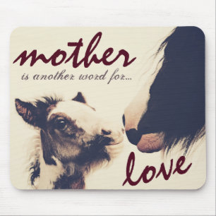 Mother is Another Word for Love Horse Mouse Pad