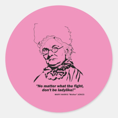Mother Jones Quote Classic Round Sticker