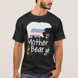 Mother Lgbt Bear Transgender Rainbow Lgbt Gay Lesb T-Shirt