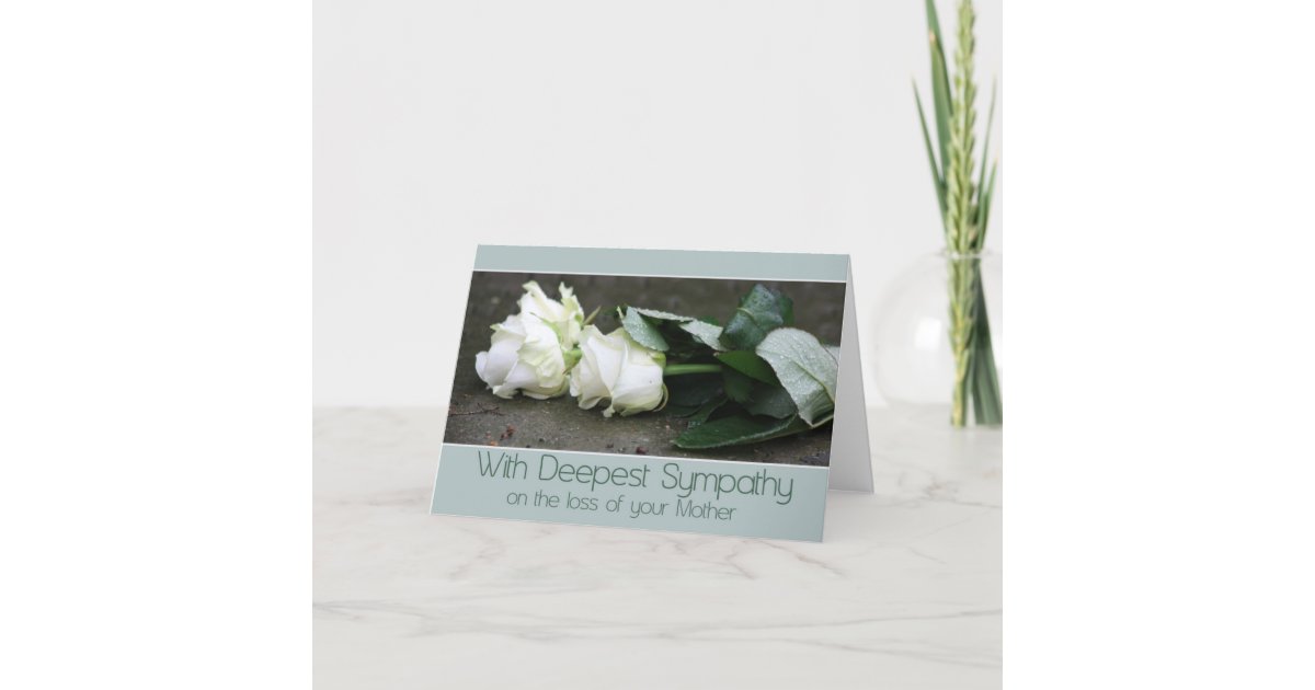 Mother Loss Rose Sympathy Card