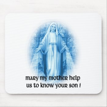 Mother Mary Mouse Pad by agiftfromgod at Zazzle