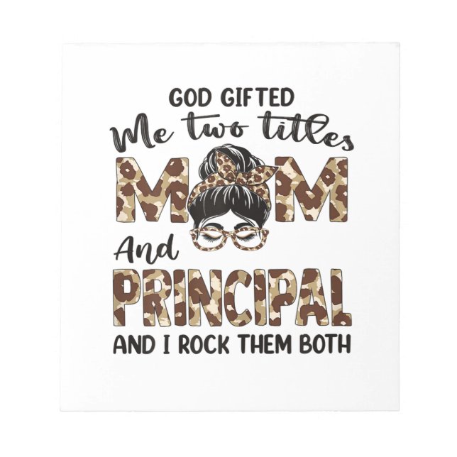 Mother Mom And Principal Mothers Birthday Notepad (Front)
