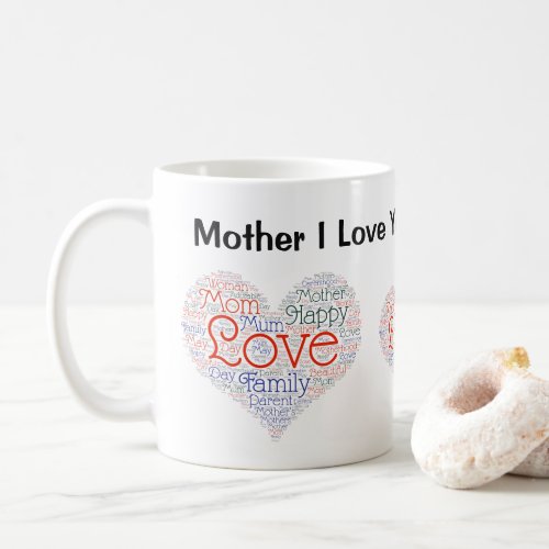 Mother Mom I Love You Hearts Personalize Coffee Mug