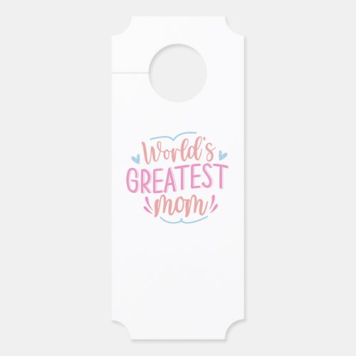 Mother Mom Supermom Greatest Love Strength Door Hanger