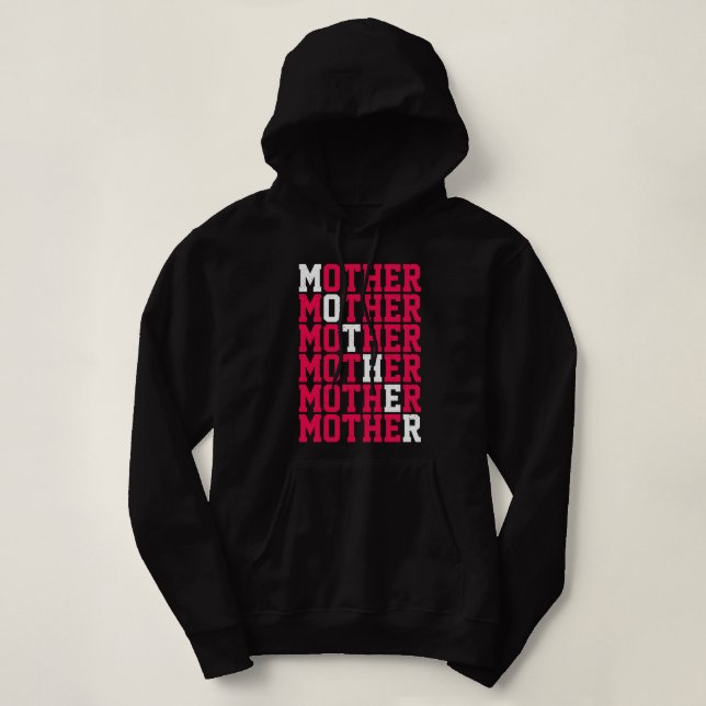 Mother Mother Mother Hoodie (Design Front)