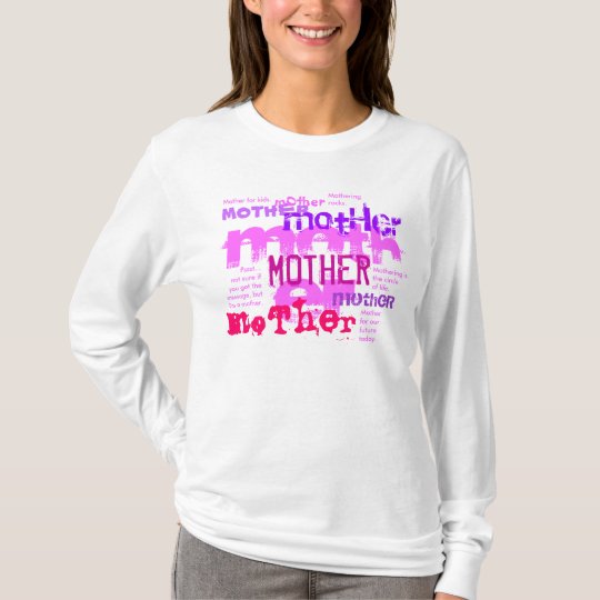 Mother Mothering T-Shirt