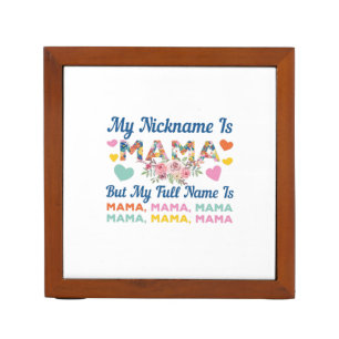 Mother My Nickname Is Mama Birthday Desk Organizer