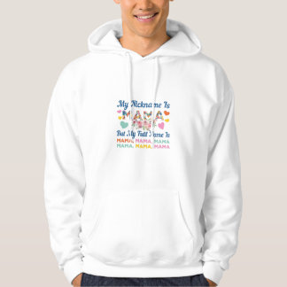 Mother My Nickname Is Mama Birthday Hoodie