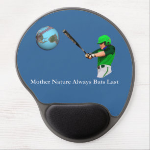 Mother Nature Always Bats Last Gel Mouse Pad