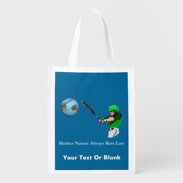 Mother Nature Always Bats Last Grocery Bag (Front)