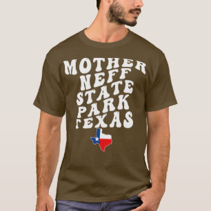 Mother Neff State Park Texas Retro Wavy 1970s Text T-Shirt