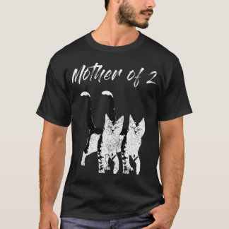 Mother Of 2 Two Cats Kitten Mom Crazy Catlady T-Shirt