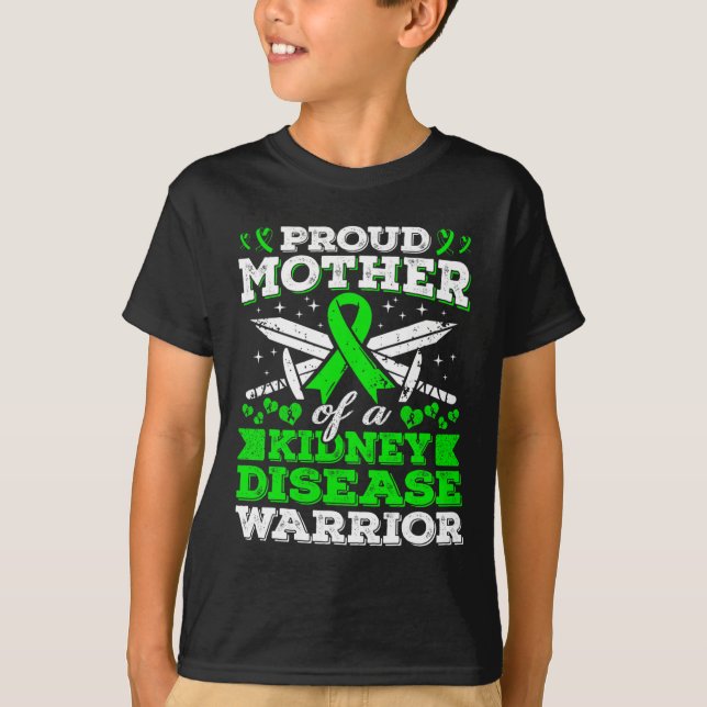 Mother Of A Kidney Disease Warrior Ckd Awareness M T-Shirt (Front)