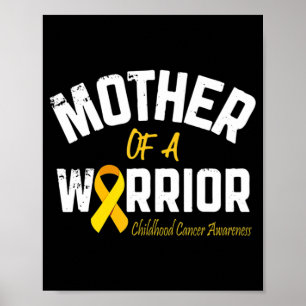 Mother Of A Warrior Childhood Cancer Awareness Mom Poster