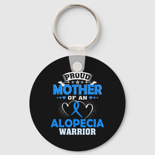 Mother Of An Alopecia Warrior  Keychain