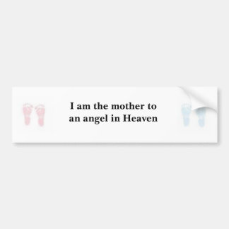 Mother of an angel in Heaven bumper sticker