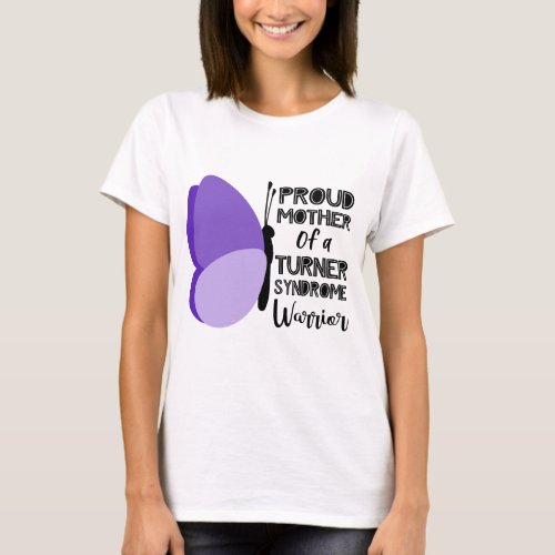 mother of aTurner syndrome warrior awareness T_Shirt