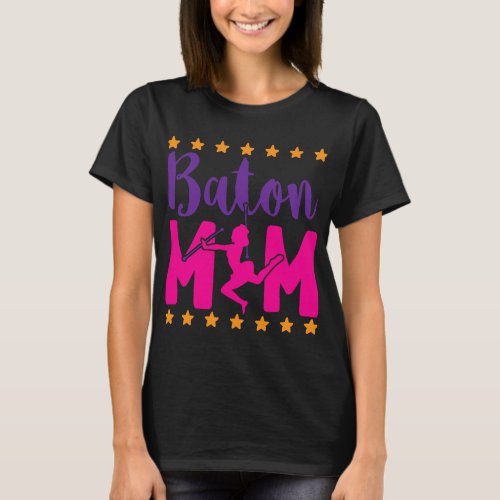 Mother of Baton Majorette or Twirler Twirling Bato T_Shirt