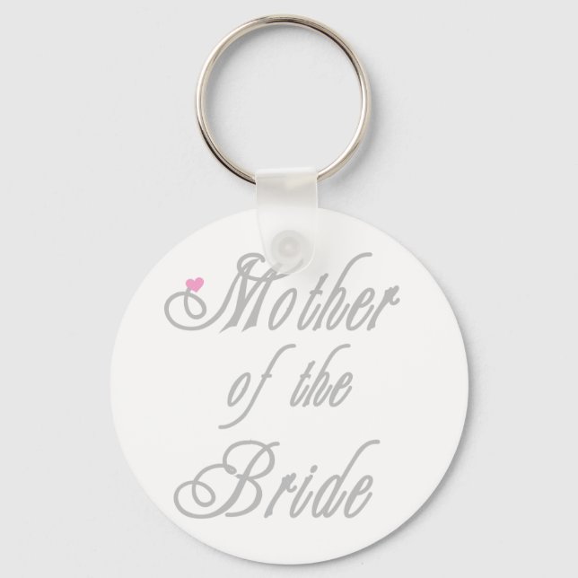 Mother of Bride Classy  Grays Keychain (Front)