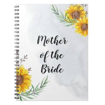 MOTHER OF BRIDE GROOM Sunflowers - Personalized Notebook