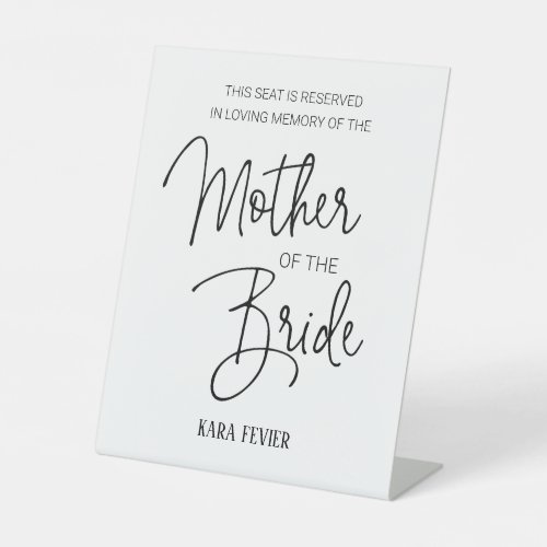 Mother of Bride Memorial Chair Reserved Wedding Pedestal Sign