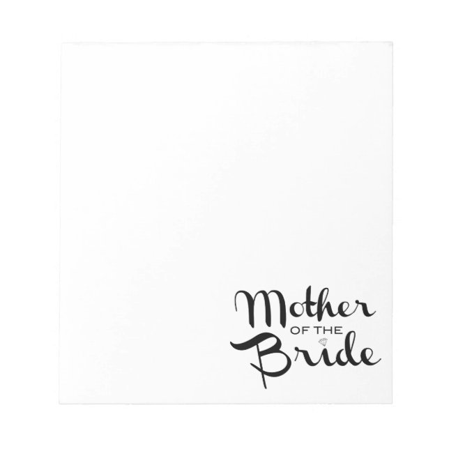 Mother of Bride Retro Script Black on White Notepad (Front)