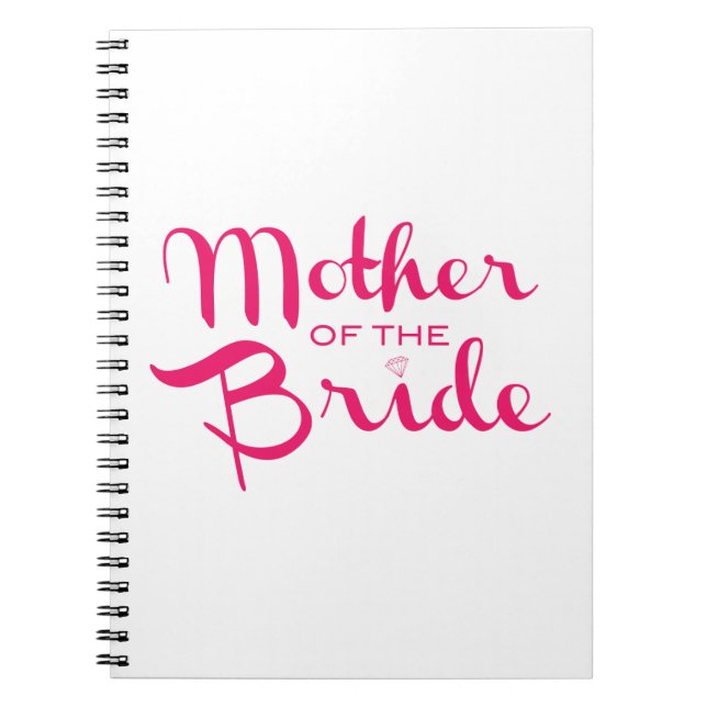 Mother of Bride Retro Script Hot Pink On White Notebook (Front)