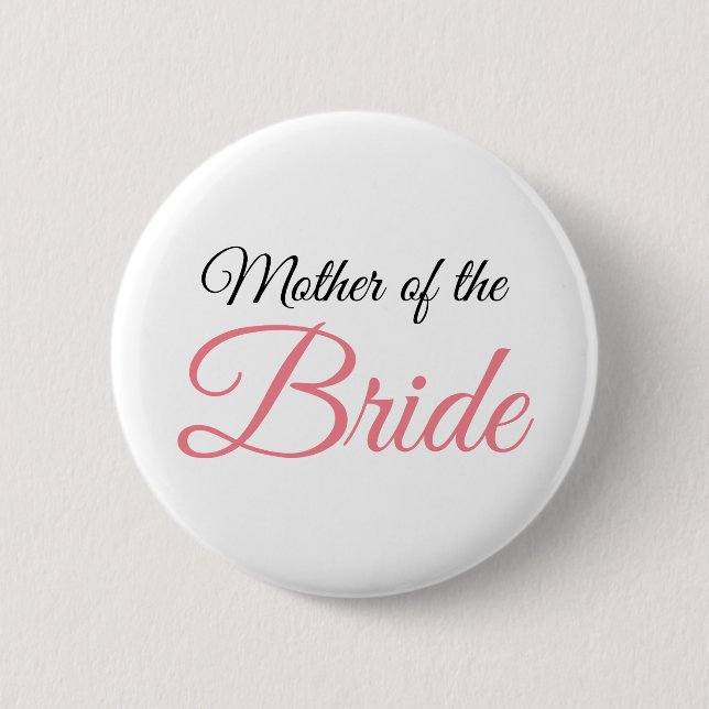 Mother of Bride Script Pink Pinback Button (Front)