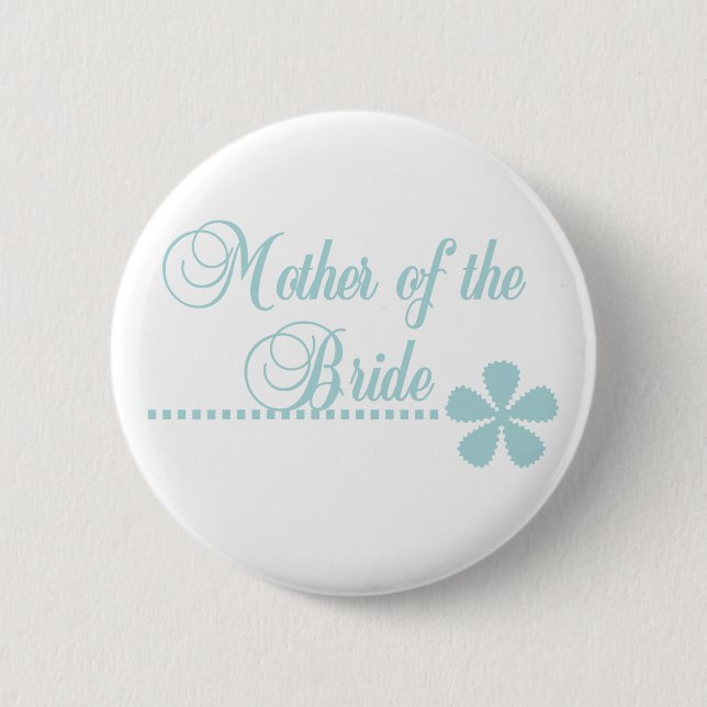 Mother of Bride Teal Elegance Pinback Button (Front)