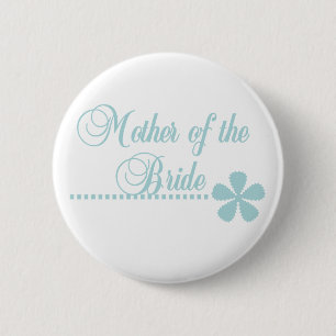 Mother of Bride Teal Elegance Pinback Button